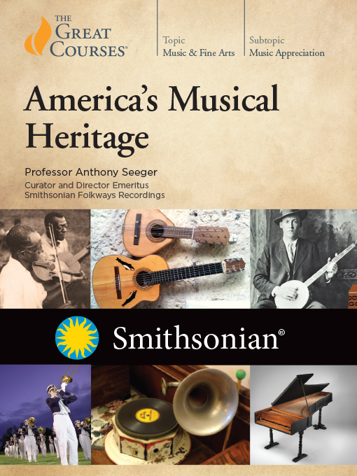 Title details for America's Musical Heritage by Anthony Seeger - Available